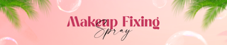 MAKEUP FIXING SPRAY